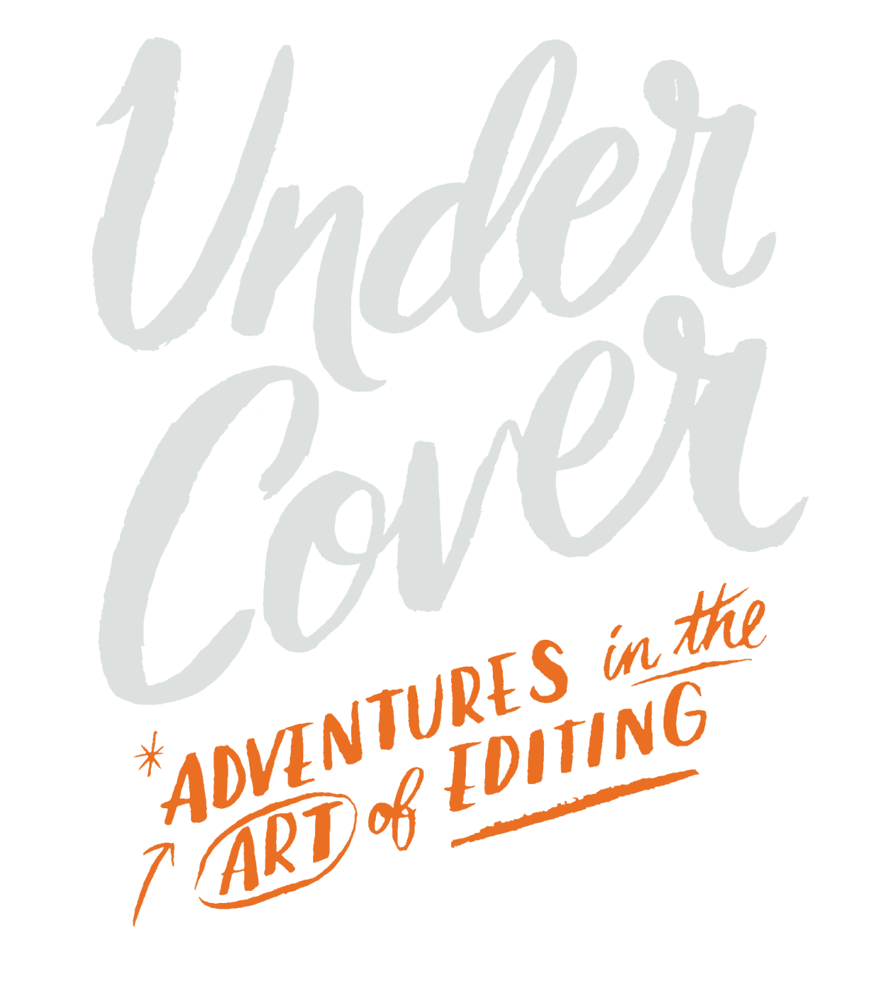 Book Cover. Under Cover, Adventures in the Art of Editing. By Craig Munro.